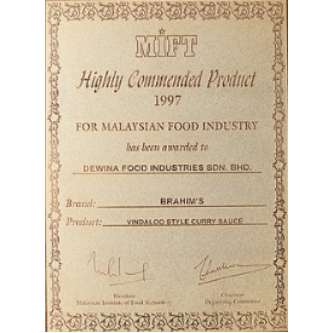 1995 Highly Commendable Product (Brahim’s – Vindaloo Curry) by Malaysian Institute of Food Technologists (MIFT)